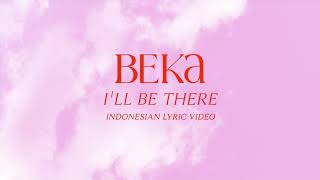 I'LL BE THERE (OFFICIAL LYRIC VIDEO- INDONESIAN)