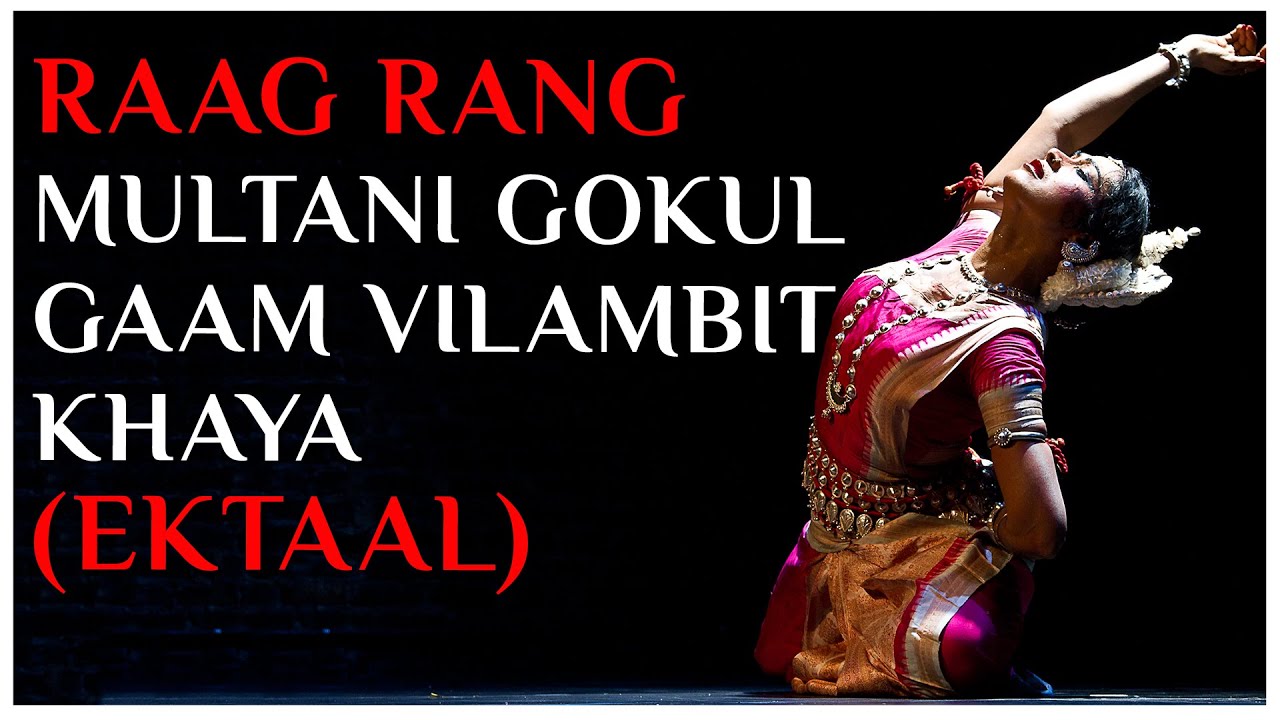 Raag Rang | Multani Gokul Gaam Vilambit Khayal (Ektaal) by Gulshan Tandon | Classical Music