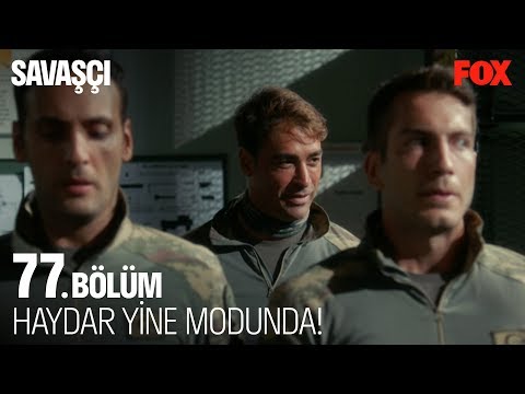 Haydar yine modunda! Savaşçı 77. Bölüm