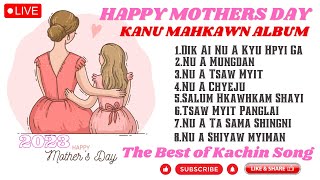 Kanu Mahkawn Album (Kachin mothers song)