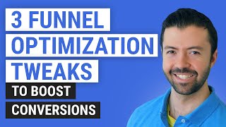 3 Funnel Optimization Tweaks to Boost Conversions