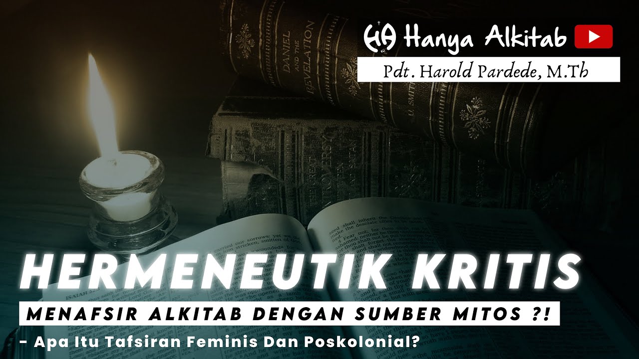 HERMENEUTIK KRITIS- Menafsir Alkitab Dengan Sumber Mitos!?-Apa Itu Tafsiran Feminis Dan Poskolonial?