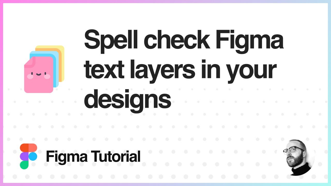 Figma Tutorial: Spell Check Figma Text Layers in Your Designs