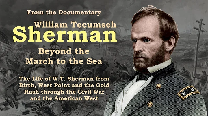 William Tecumseh Sherman and the March to the Sea