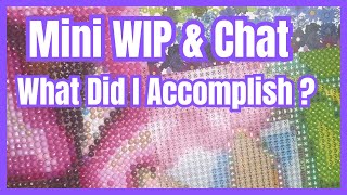 Diamond Painting Mini WIP & Chat Month In Review