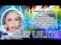 Lolita - Modern House Mix Dangdut [Official Long Video]