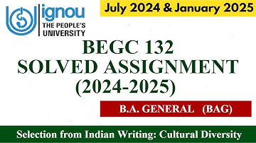 BEGC132 SOLVED ASSIGNMENT 2024-25 II BAG SOLVED ASSIGNMENT