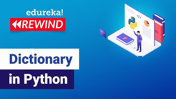 Dictionary In Python | Python Dictionary Tutorial | Python Certification Training | Edureka  Rewind