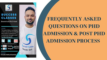 Frequently Asked Questions On PhD Admission & Post PhD Admission Process (Part II) | Gaurav Soin