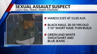 Denver Police are searching for suspect in RTD sexual assault