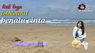 LIRIK LAGU BENALU CINTA/DANGDUT/(GERRY MAHESA)