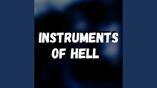 Instruments Of Hell
