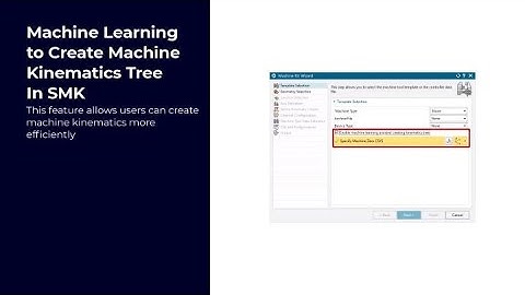 AI-Powered Kinematics Tree Creation in Machine Kit Wizard in NX CAM