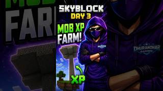 #Day3 #minecraft#skyblock #gaming #minecraftshorts #xp #mobfarm #dhurandhargaming #shorts #ytshorts