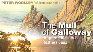 The Mull of Galloway - Rugged Cliffs and Restless Seas @peterwoolleyartist