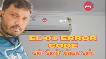 Godrej inverter split AC EL-01 error code