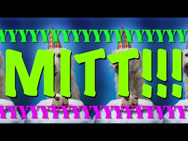 HAPPY BIRTHDAY MITT! - EPIC Happy Birthday Song