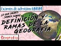 Definición y ramas de la geografía || Examen de admisión UNAM