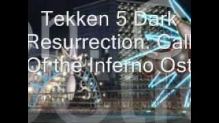 Tekken 5 Dark Resurrection: Call Of The Inferno Ost