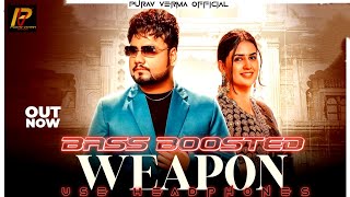 Weapon | Bass Boosted | KD | Pranjal Dahiya | New Haryanvi Song 2024 |