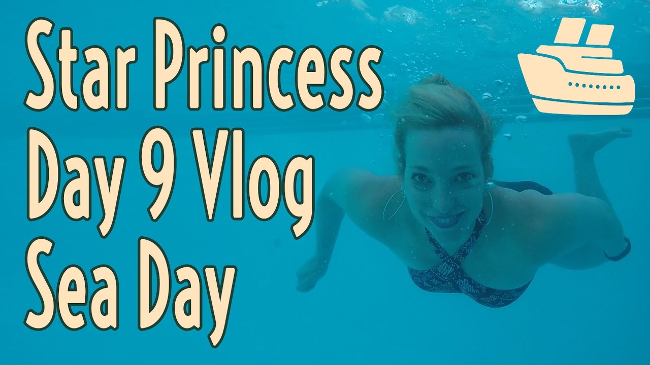 Star Princess Cruise Vlog Day 9 - Sea Day