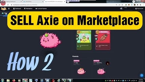 How to Sell  Axies in Axie Infinity Marketplace