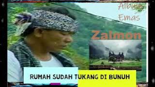 Rumah Sudah Tukang Di Bunuah - voc :  Zalmon