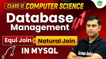 Equi Join and Natural Join in MySQL | Database Management | Class 12 Computer Science