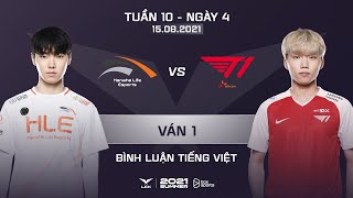 [15.08.2021] HLE vs T1 - Ván 1 | Bình Luận Tiếng Việt | LCK Mùa Hè 2021