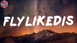 FLYLIKEDIS (Lyrics) - FRVRFRIDAY
