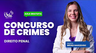 Tudo sobre Concurso de Crimes para a 2ª fase OAB!