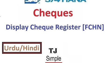 SAP-FI-Bank-07 - Cheque Register in SAP S/4HANA [FCHN] - Urdu/Hindi