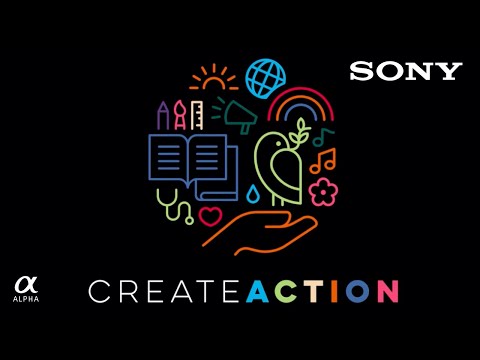 CREATE ACTION: Our Mission | Sony Alpha Universe