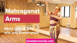 Mahraganat Arms - Belly Dance Tips from the Iana Dance Club