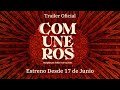 Comuneros | Trailer oficial | Estreno en cines desde 17 junio 2022