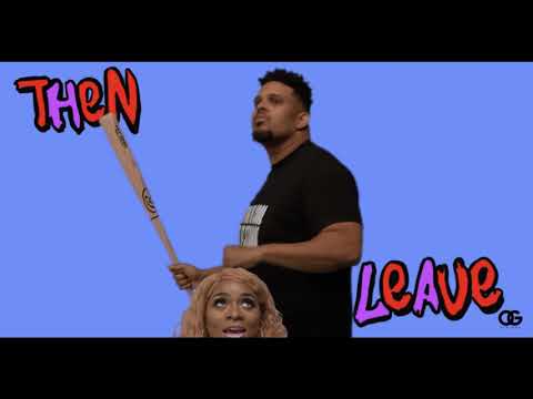 Beat King - THEN LEAVE - Ft. Queendome Come (CLEAN)