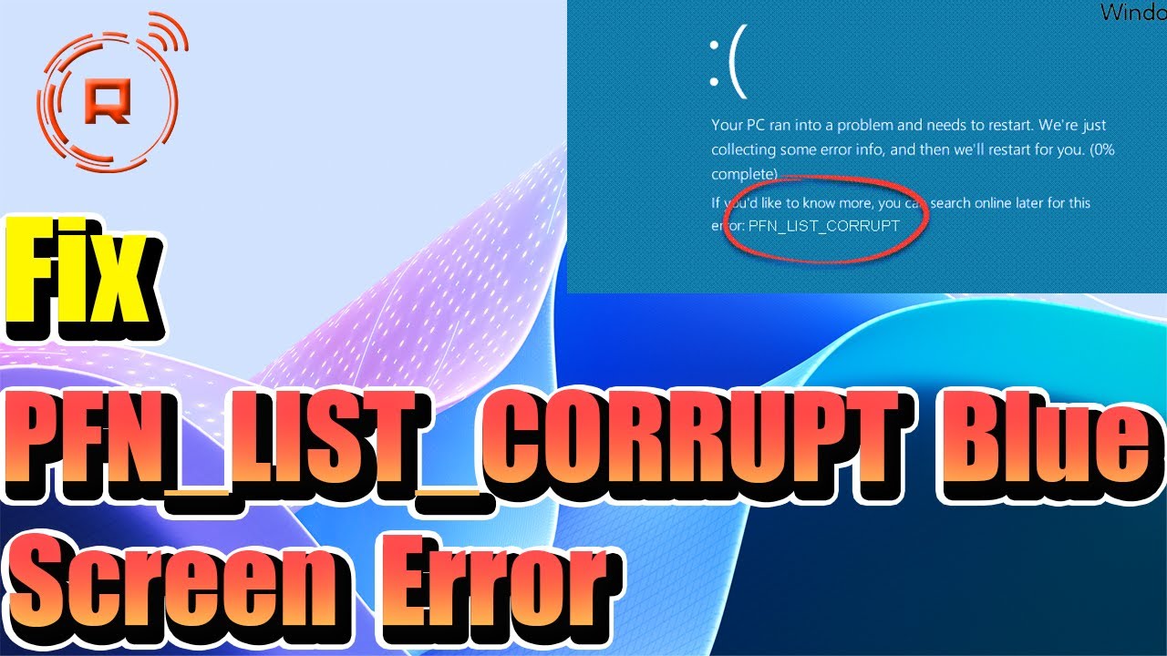 How to Fix PFN_LIST_CORRUPT Blue Screen Error in Windows 10/11 YouTube