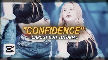 "CONFIDENCE" tiktok trend edit tutorial - capcut