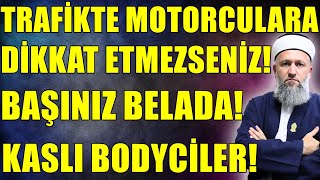 Trafi̇kteki̇ Motorculara Ve Salonda Bodyci̇lere Di̇kkat Edi̇n Hepsi̇ Mi̇ Böyle Hüseyin Çevi̇k