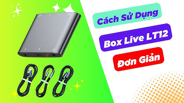 HƯỚNG DẪN SỬ DỤNG BOX LT12 VỪA SẠC VỪA LIVESTREAM CHẤT LƯỢNG CAO | 0981051686