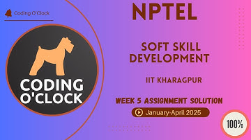 NPTEL Soft Skill Development Week 5 Assignment Solution January - April 2025 IIT Kharagpur