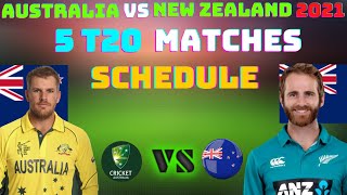 Australia tour of New Zealand 2021 I Aus vs NZ 5 T20 Matches Schedule 2021 I Aus vs NZ 2021 Squad