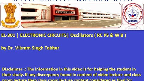 EL-301 | ELECTRONIC CIRCUITS | Oscillators ( RC PS & W B ) by Dr. Vikram Singh Takher