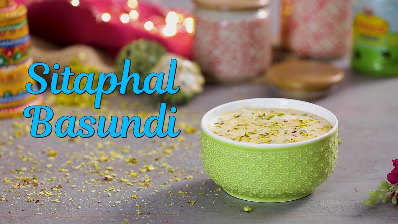 सीताफल बासुंदी | Creamy And Sweet Sitaphal Basoondi Recipe | Navratri Special Recipe By Ajay Chopra | India Food Network