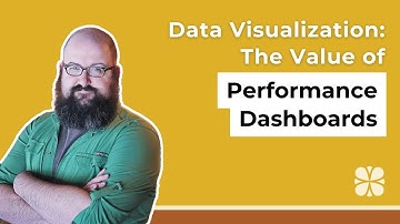 Data Visualization: The Value of Performance Dashboards
