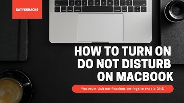 How To Put Macbook on Do Not Disturb Mode