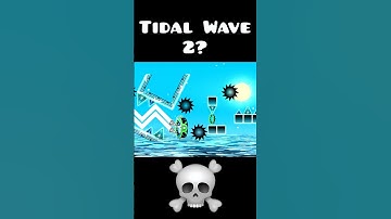 Tidal Wave 2 is REAL? #geometrydash #gdupdate #gd #gaming #gameplay #top #extremedemon