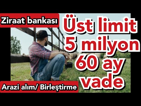 Ziraat bankası Arazi alım kredisi - Başvuru şartları- Gerekli Evraklar