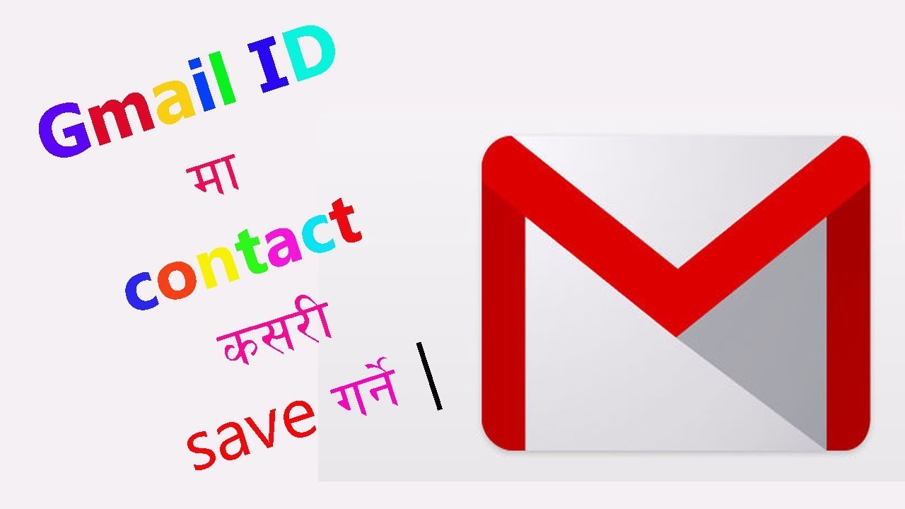 How To Add Contacts To Gmail ID In Nepali Gmail Id 