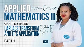 APPLIED MATHEMATICS III CHAPTER 3 PART 1 LAPLACE TRANSFORM